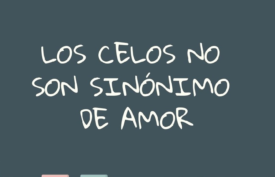 los celos no son sinónimo de amor